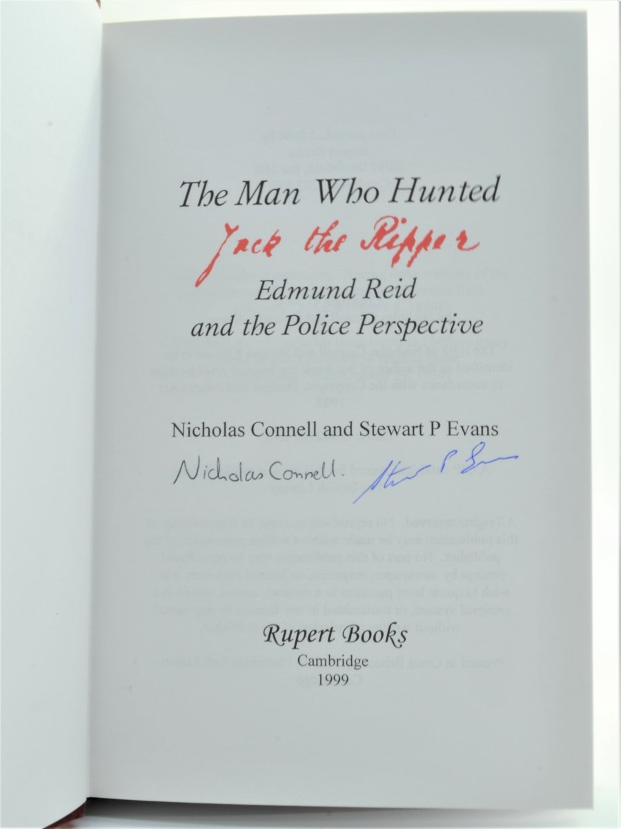 Connell, Nicholas & Evans, Stewart P. - Man Who Hunted Jack the Ripper: Edmund Reid - SIGNED | image6