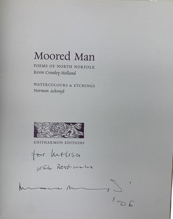Crossley-Holland, Kevin - Moored Man : Poems of North Norfolk - SIGNED | signature page