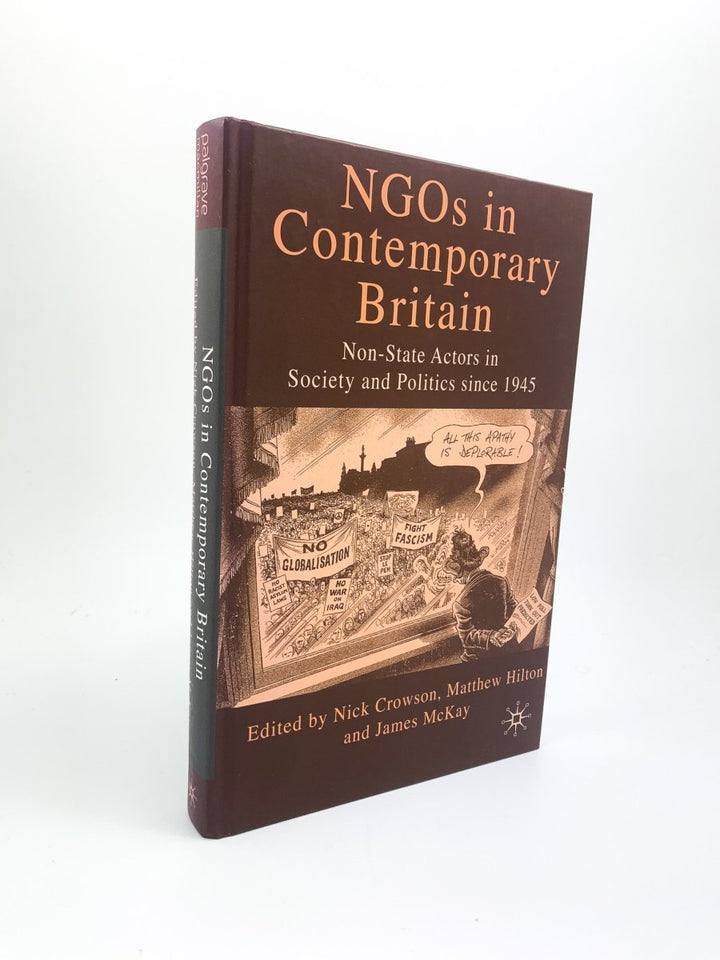 Crowson, Nick ; Hilton - NGOs in Contemporary Britain | front cover. Published by Palgrave Macmillan in 2009. Hardcover.  Condition:  Fine/No Jacket ( as Issued )