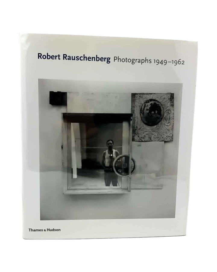 Davidson, Susan - Robert Rauschenberg Photographs 1949 - 1962 | front cover