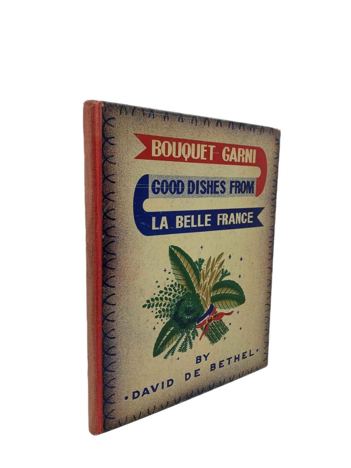 de Bethel, David - Bouquet Garni - Good Dishes from La Belle France 1939 | image1