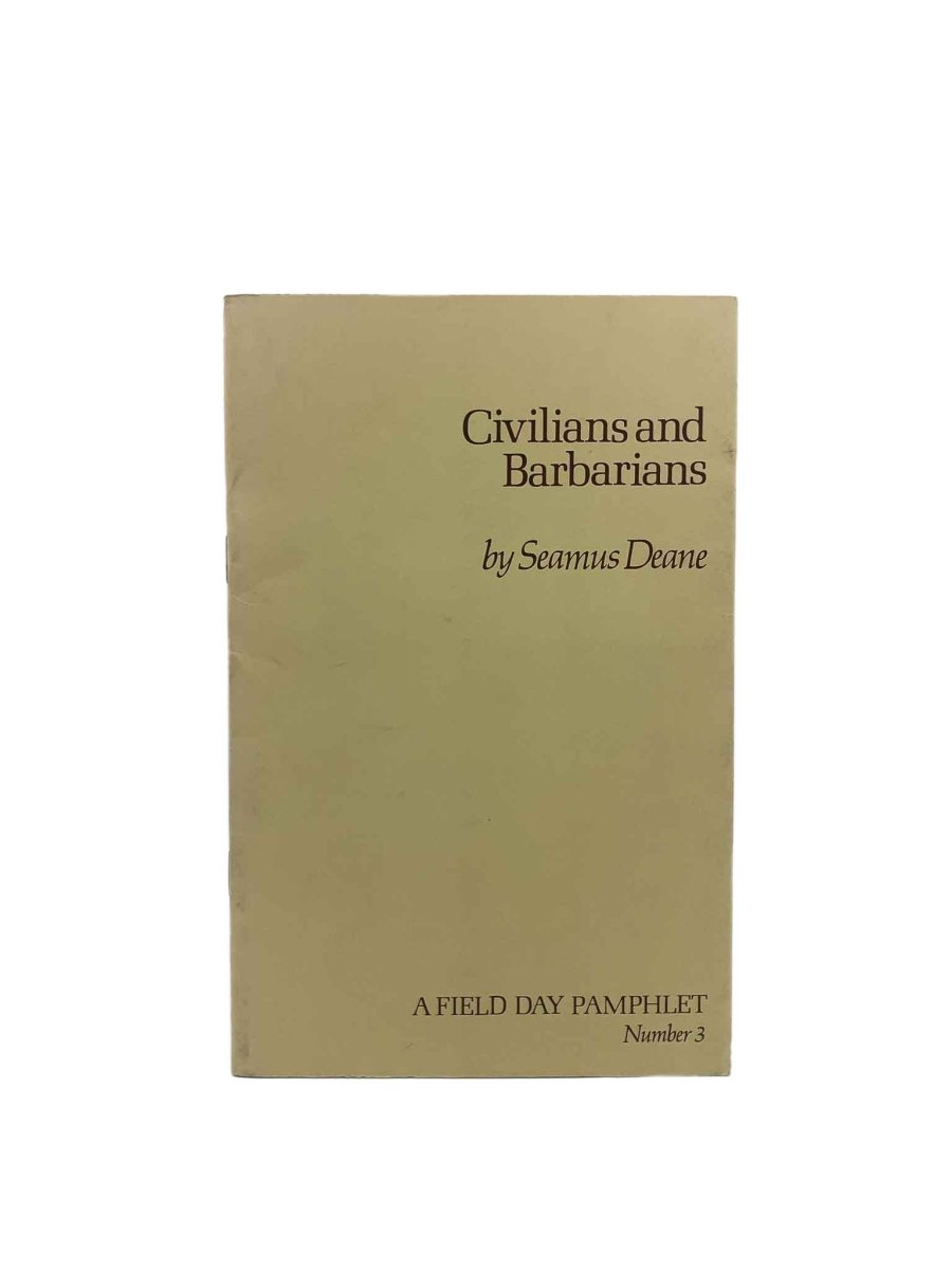 Deane, Seamus - Civilians and Barbarians - Field Day Pamphlet Number3 | image1