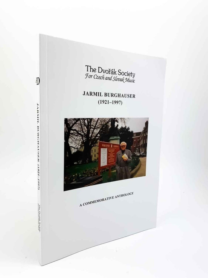 Devine, Patrick - Jarmil Burghauser | front cover. Published by The Dvorak Society in 2018. Paperback.  Condition:  Fine/No Jacket ( as Issued )