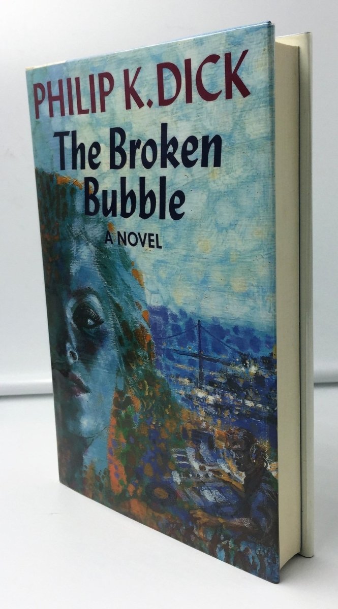 Dick, Philip K - The Broken Bubble | front cover