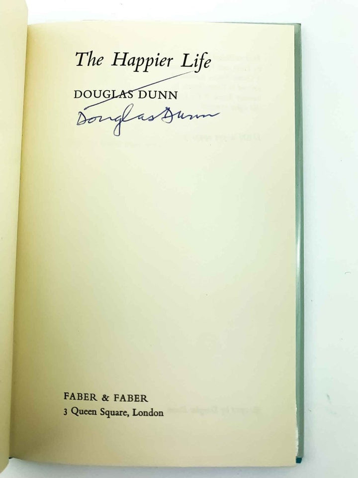 Dunn, Douglas - The Happier Life - SIGNED | signature page