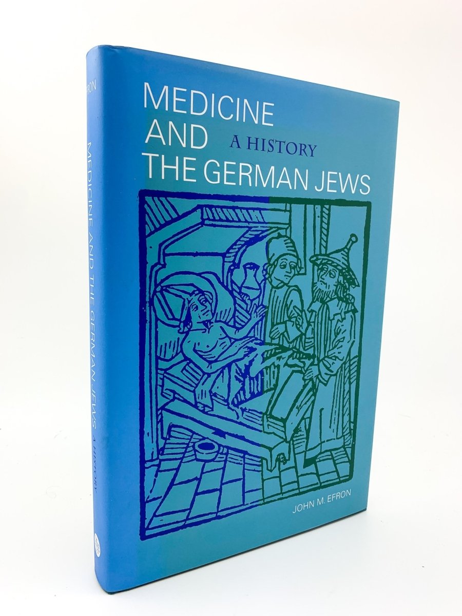 Efron, John M - Medicine and the German Jews : A History | front cover