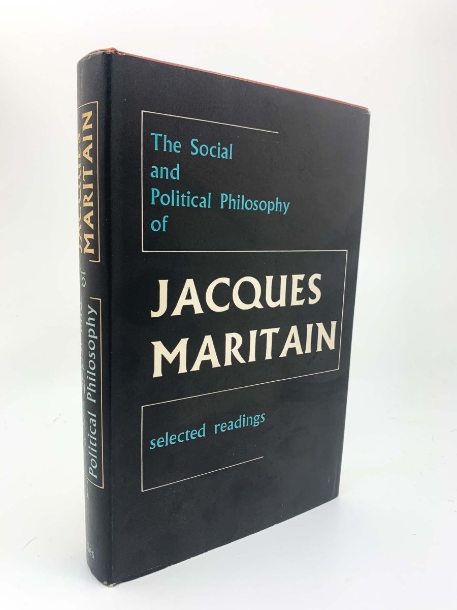 Evans, Joseph W and Ward - The Social and Political Philosophy of Jacques Maritain : Selected Readings | front cover