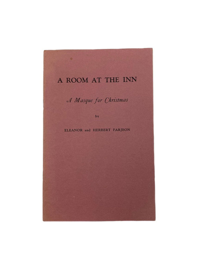 Farjeon, Eleanor - A Room at the Inn : A Masque For Christmas - SIGNED | front cover