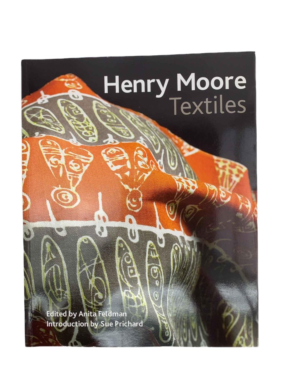 Feldman, Anita ( edits ) - Henry Moore Textiles | image1