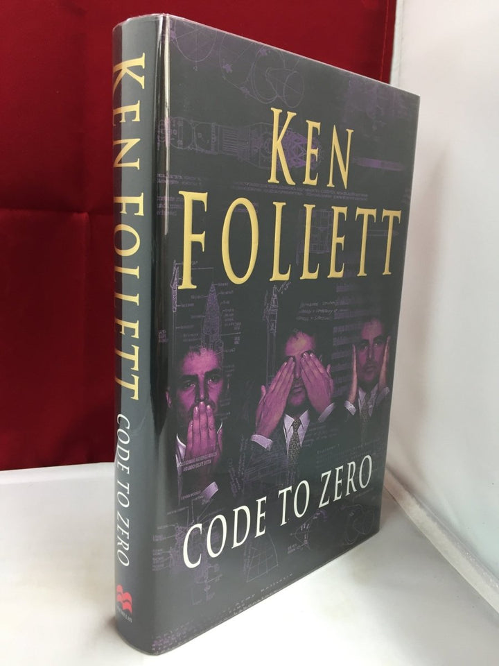 Follett, Ken - Code to Zero | front cover. Published by Macmillan in 2000. Hardcover.  Condition:  Near Fine +/Near Fine +