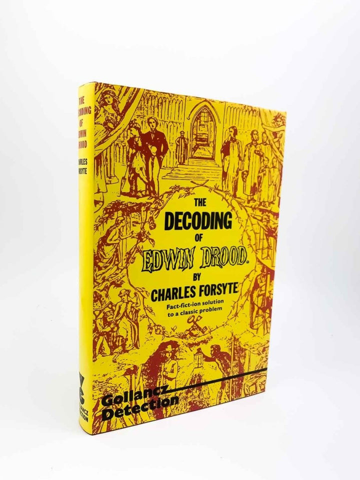 Forsyte, Charles - The Decoding of Edwin Drood | front cover. Published by Victor Gollancz Ltd in 1980. Hardcover.  Condition:  Near Fine +/Near Fine +