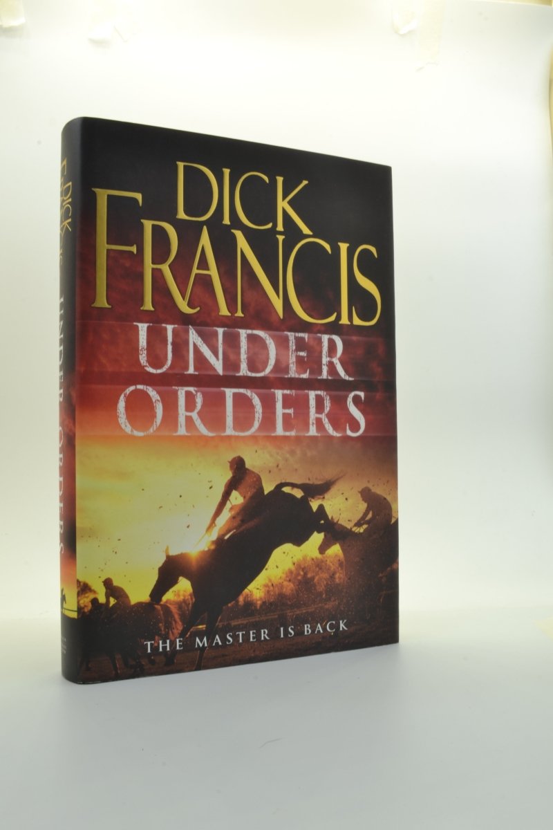 Francis, Dick - Under Orders - SIGNED | front cover