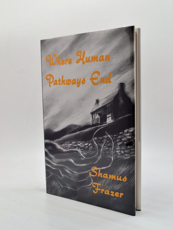 Frazer, Shamus - Where Human Pathways End | front cover