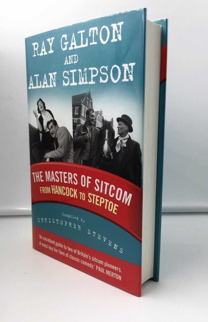 Galton, Ray - Ray Galton and Alan Simpson : The Masters of Sitcom From Hancock to Steptoe - SIGNED | front cover