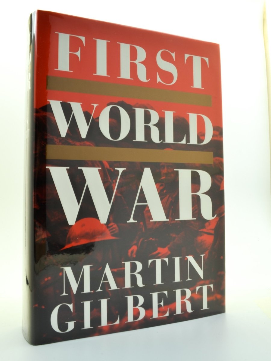 Gilbert, Martin - First World War | front cover