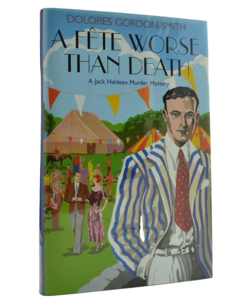 Gordon-Smith, Dolores - A Fete Worse than Death - SIGNED | front cover. Published by Constable in 2007. Hardcover.  Condition:  Near Fine +/Fine