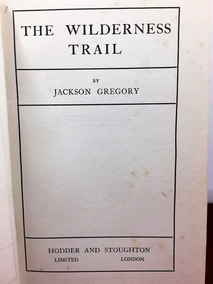 Gregory, Jackson - The Wilderness Trail | sample illustration