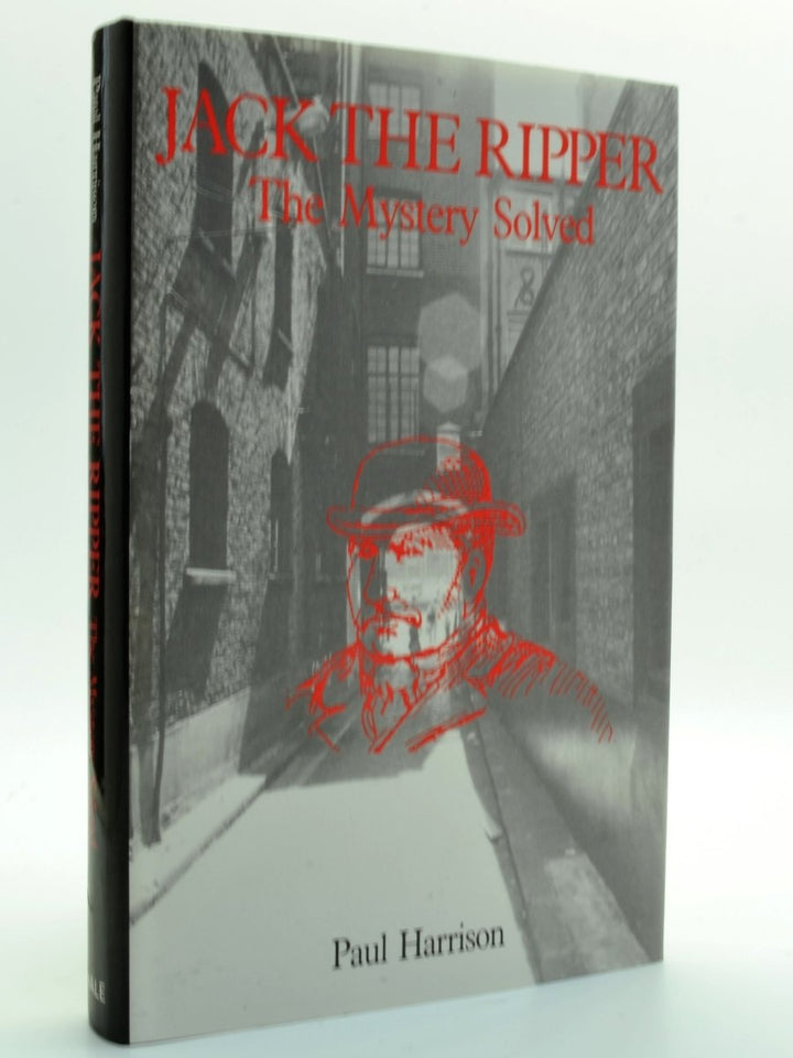 Harrison, Paul - Jack the Ripper : The Mystery Solved | front cover