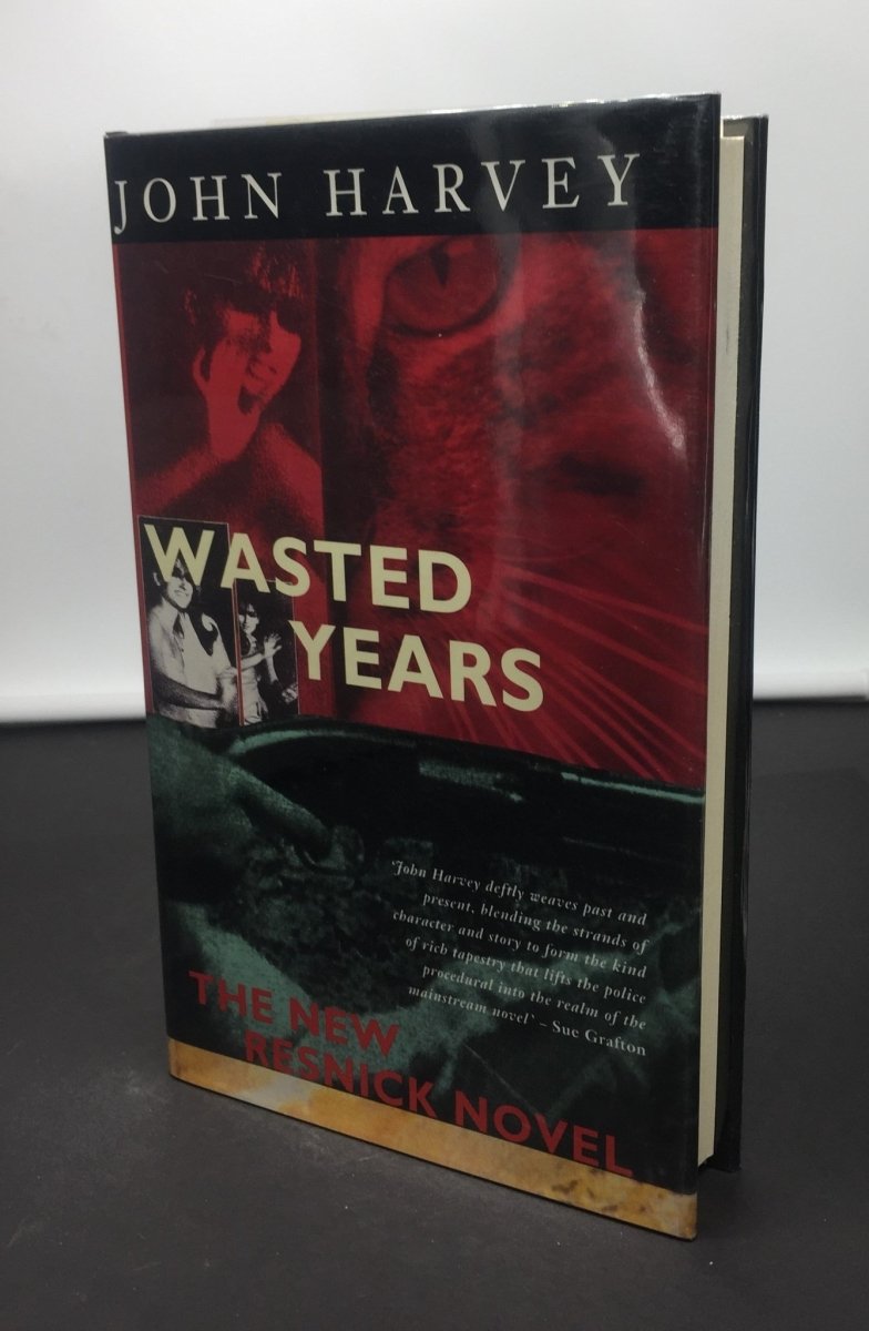 Harvey, John - Wasted Years - SIGNED | front cover