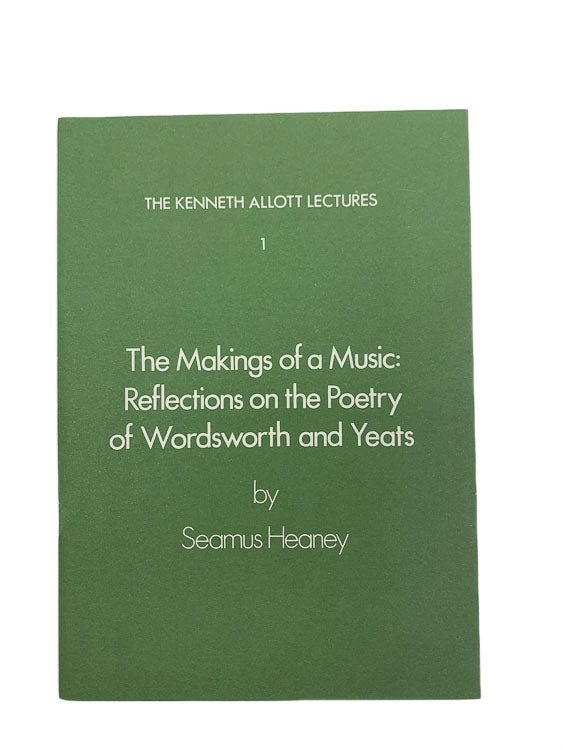 Heaney, Seamus - The Makings of a Music | front cover. Published by University of Liverpool in 1978. Original Wraps.  Condition:  Fine/No Jacket ( as Issued )