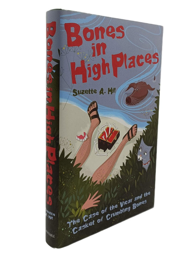 Hill Suzette A - Bones in High Places | front cover. Published by Constable in 2010. Hardcover.  Condition:  Fine/Fine