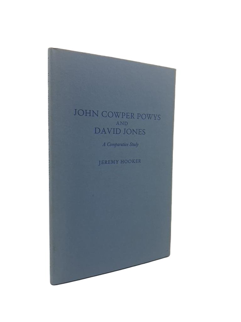 Hooker, Jeremy - John Cowper Powys And David Jones : A Comparative Study | front cover