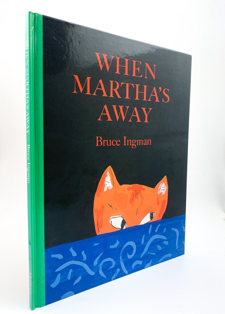 Ingman, Bruce - When Martha's Away - SIGNED | front cover
