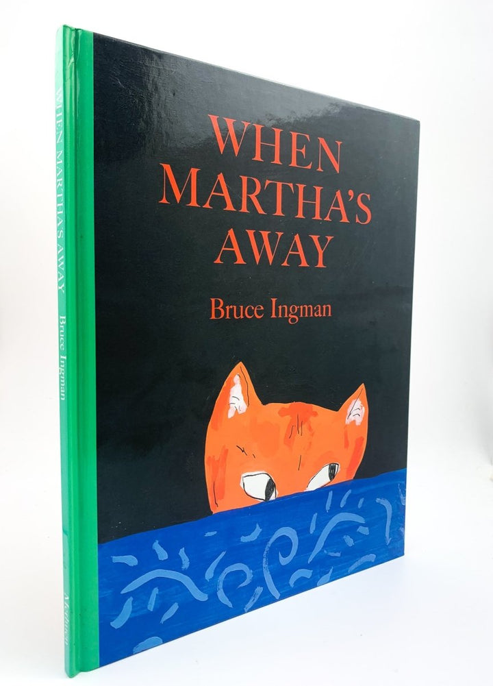 Ingman, Bruce - When Martha's Away - SIGNED | front cover. Published by Methuen in 1995. Laminated Boards.  Condition:  Near Fine/No Jacket ( as Issued )