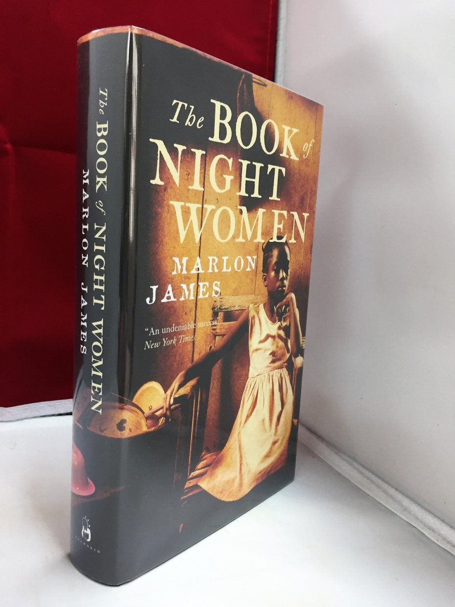 Marlon James - The Book of Night Women | Cheltenham Rare Books