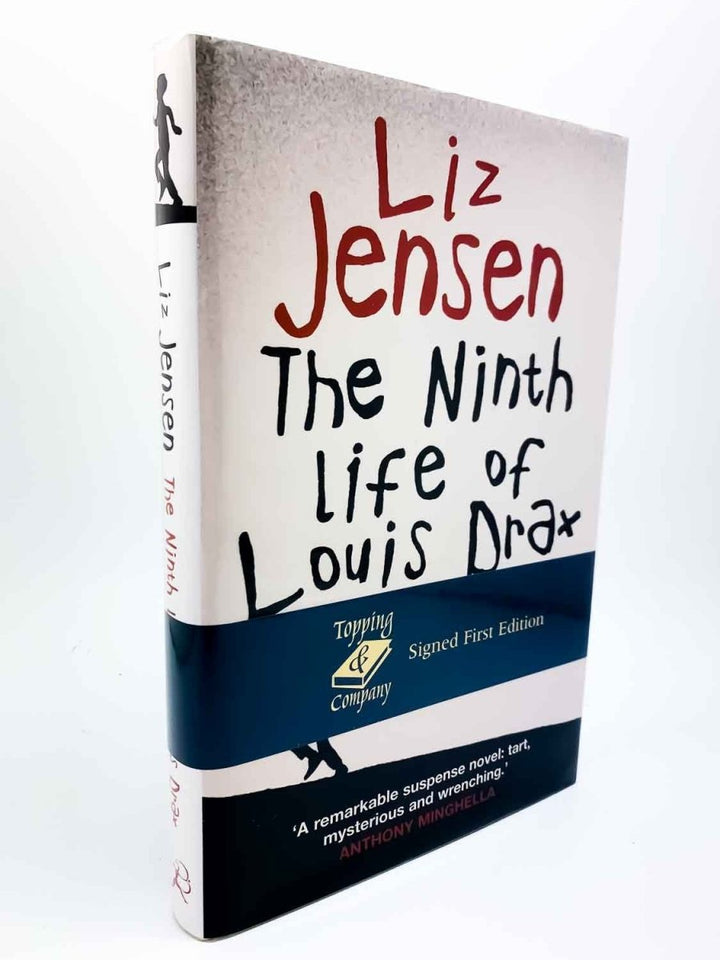 Jensen, Liz - The Ninth Life of Louis Drax - SIGNED | front cover. Published by Bloomsbury in 2004. Hardcover.  Condition:  Near Fine ++/Near Fine ++