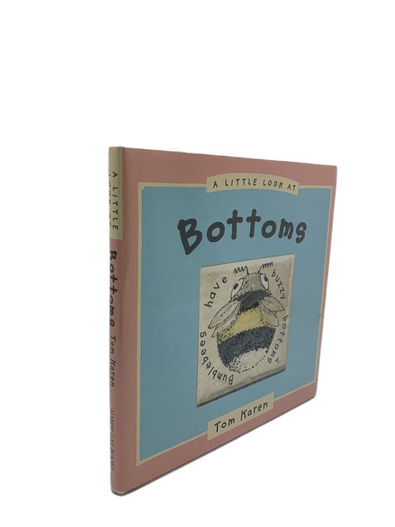  Tom Karen SIGNED First Edition | A Little Look At Bottoms | Cheltenham Rare Books