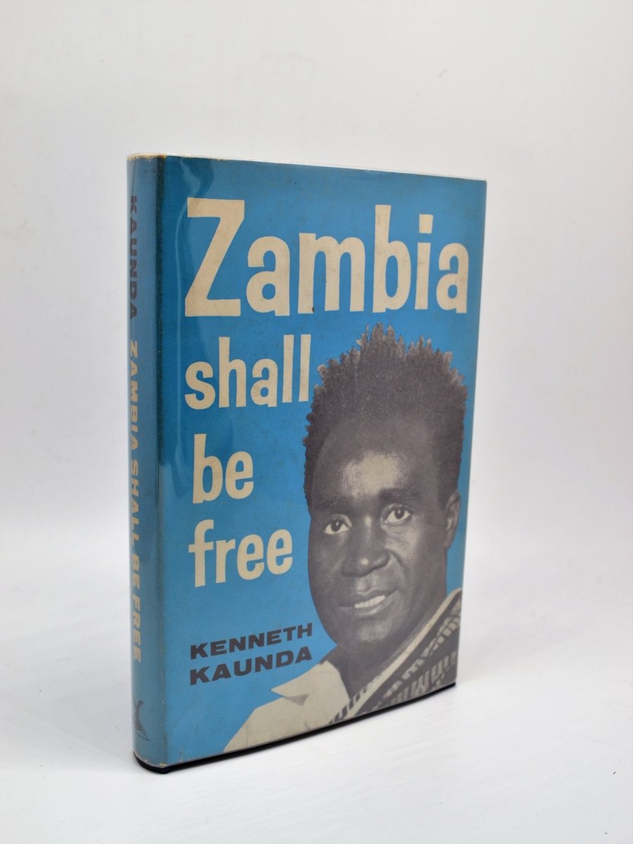 Kaunda, Kenneth - Zambia Shall Be Free | front cover
