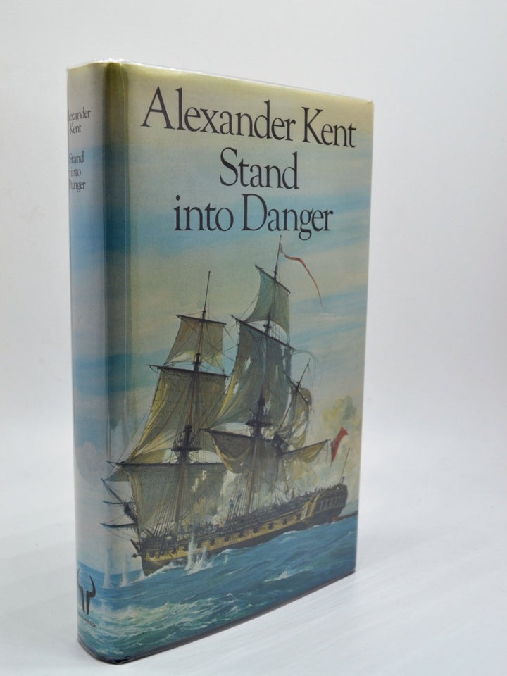Kent, Alexander - Stand Into Danger | front cover