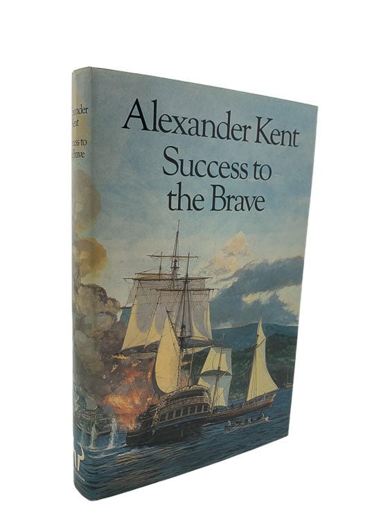 Kent, Alexander - Success to the Brave - SIGNED | front cover