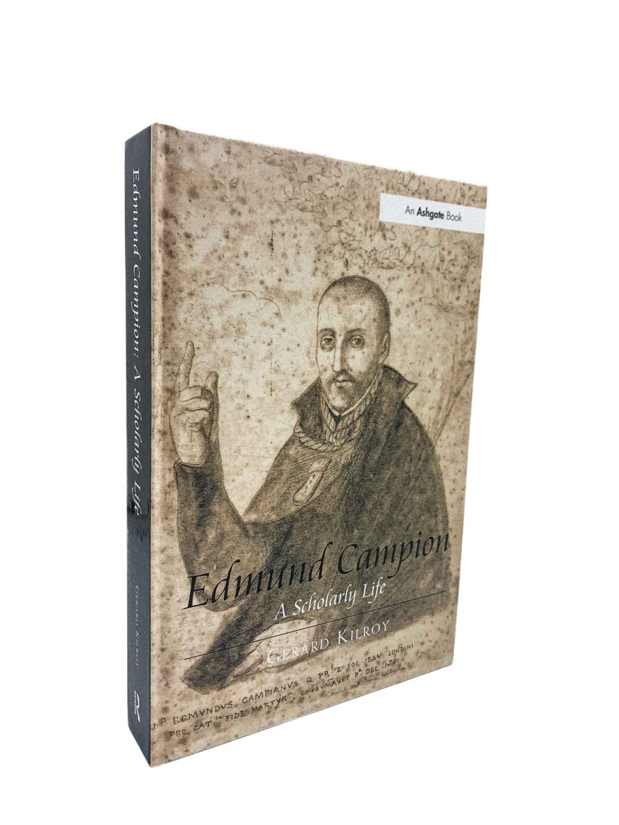 Kilroy, Gerard - Edmund Campion: A Scholarly Life | image1