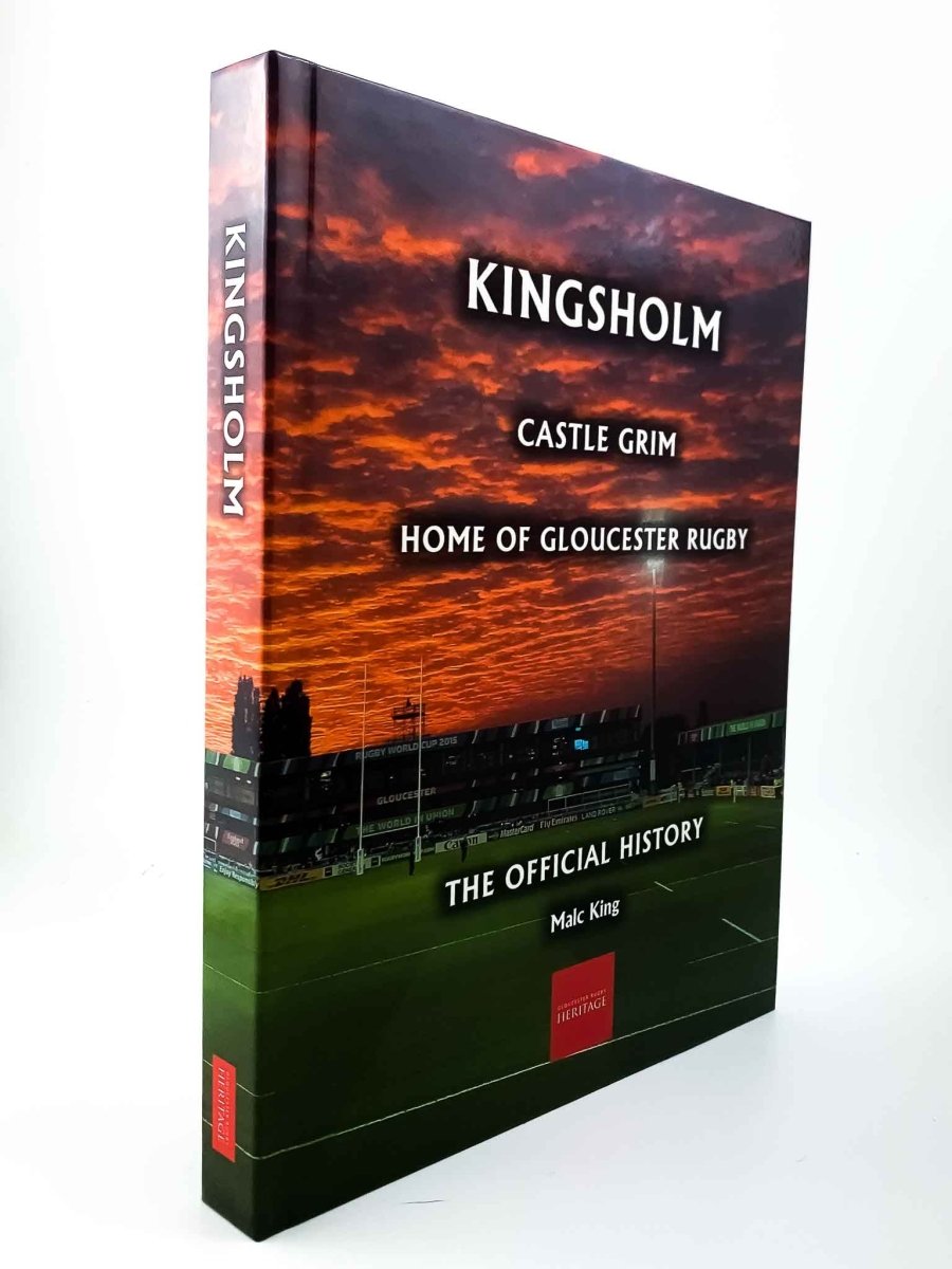 King, Malc - Kingsholm : Castle Grim, Home of Gloucester Rugby, The Official History | image1