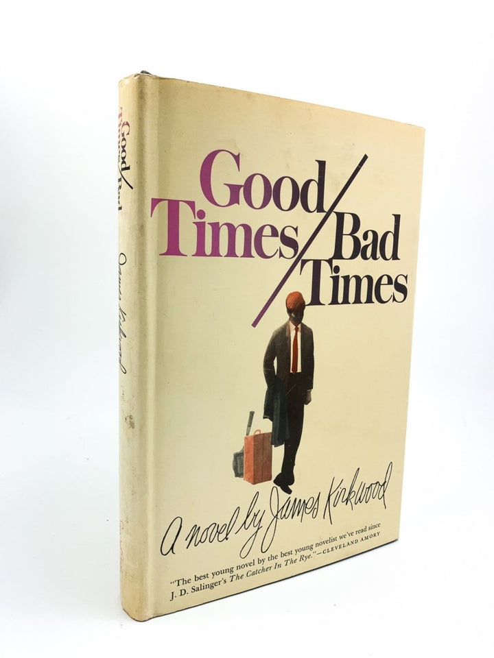 Kirkwood, James - Good Times / Bad Times - SIGNED | front cover. Published by Simon and Schuster in 1968. Hardcover.  Condition:  Very Good ++/Very Good ++