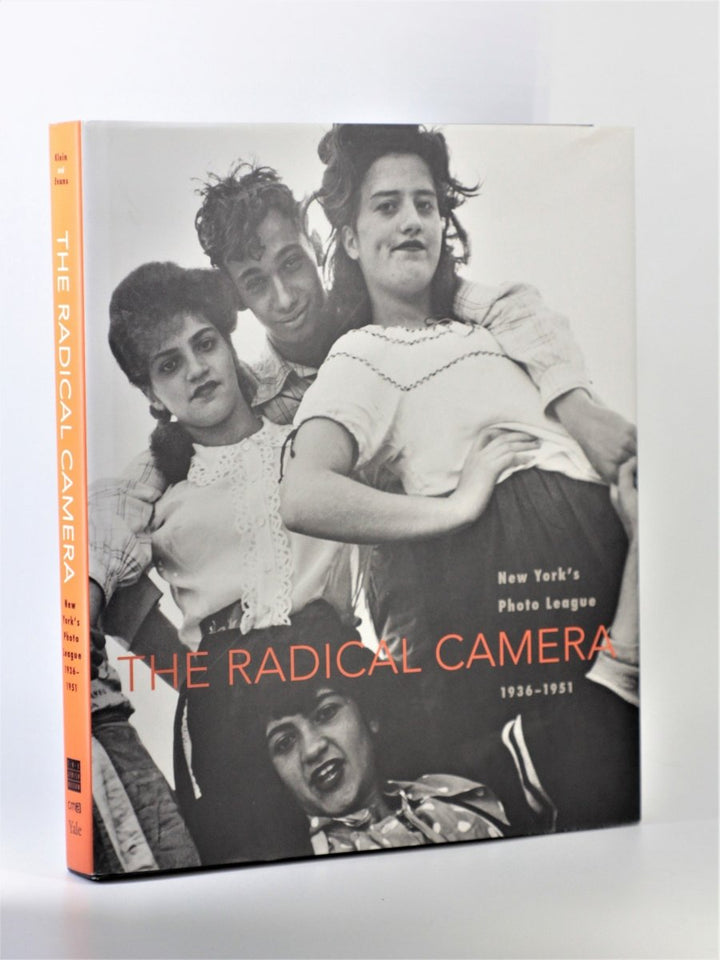 Klein, Mason & Evans, Catherine - The Radical Camera : New York's Photo League | front cover