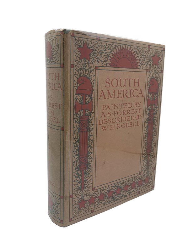  W H Koebel First Edition | South America - In The Uncommon Wrapper | Cheltenham Rare Books