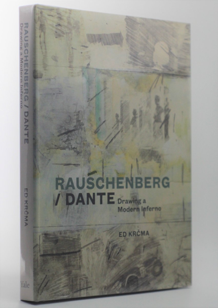 Krcma, Ed - Rauschenberg / Dante : Drawing a Modern Inferno | front cover