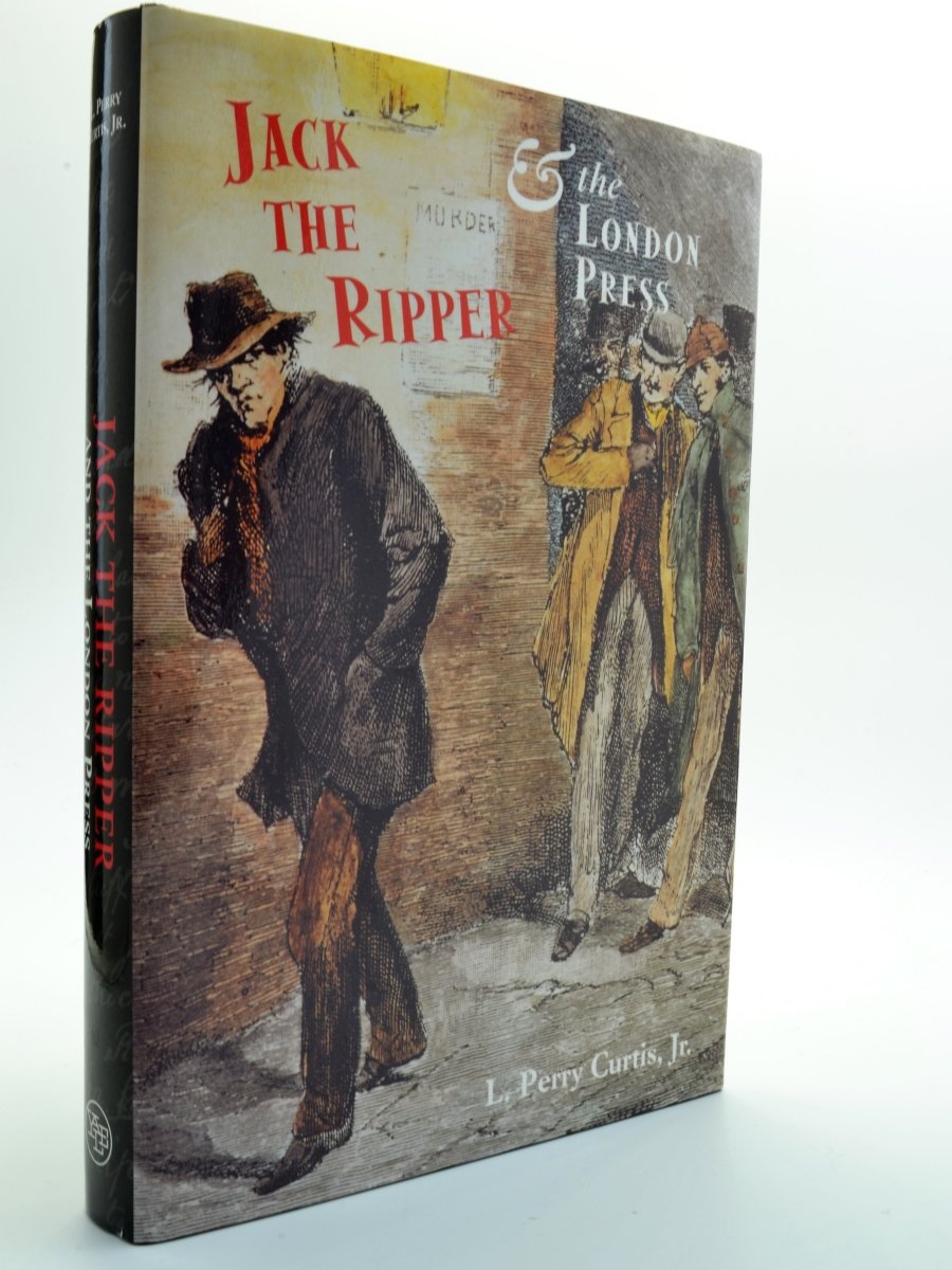 L. Perry Curtis - Jack the Ripper and the London Press | front cover
