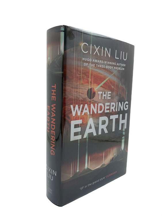 Cixin Liu First Thus | The Wandering Earth | Cheltenham Rare Books