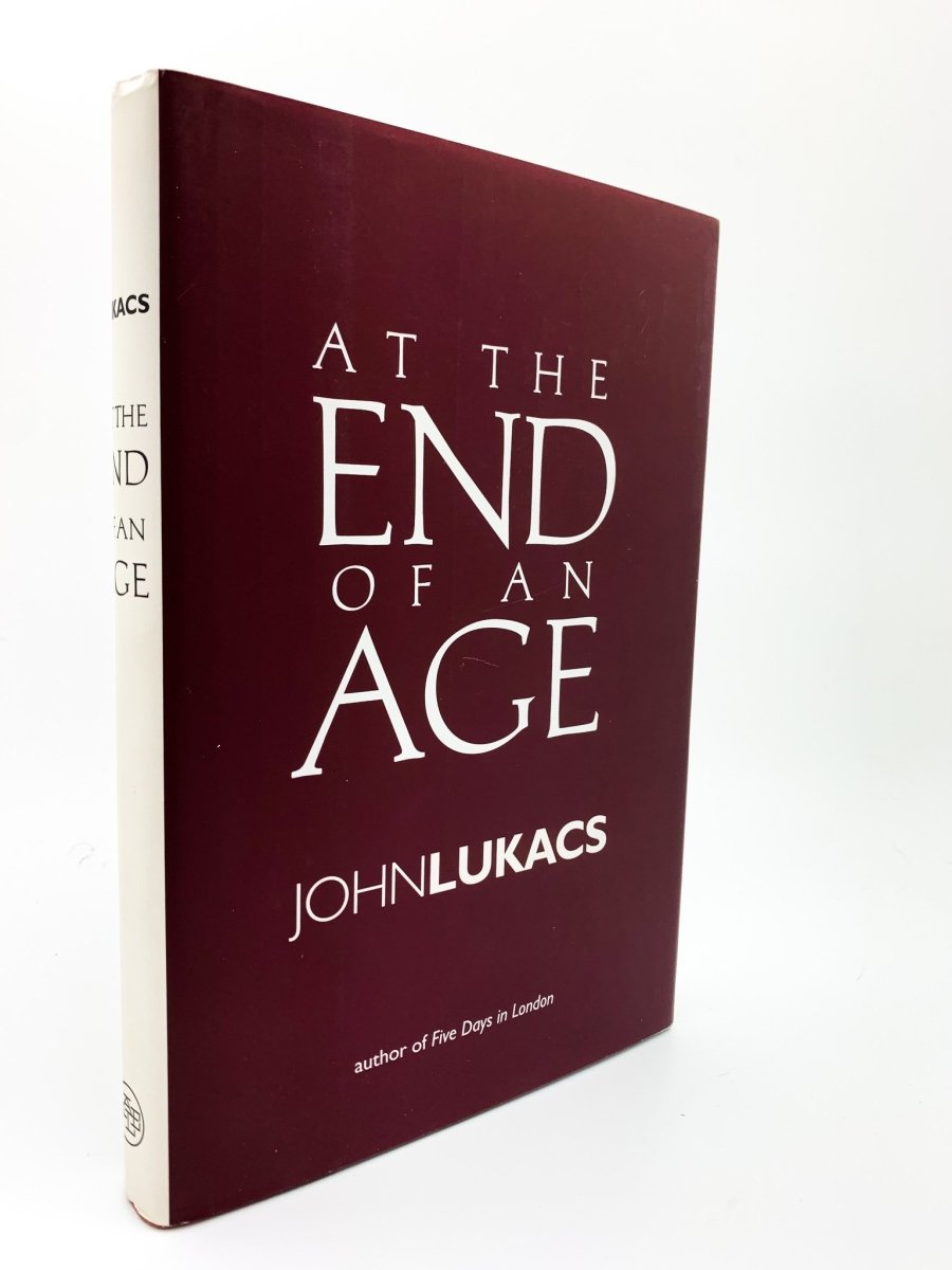 Lukacs, John - At the End of an Age - SIGNED | front cover