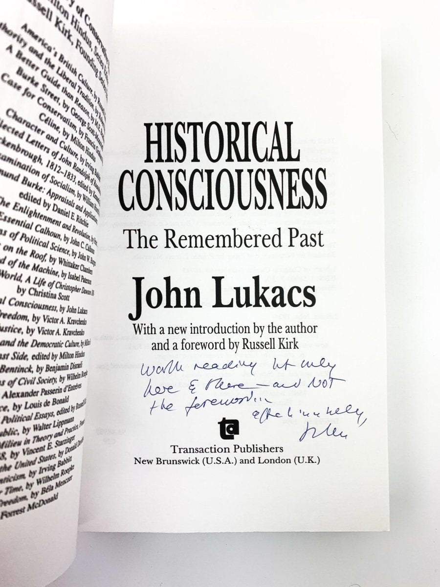 Lukacs, John - Historical Consciousness : The Remembered Past - SIGNED | signature page