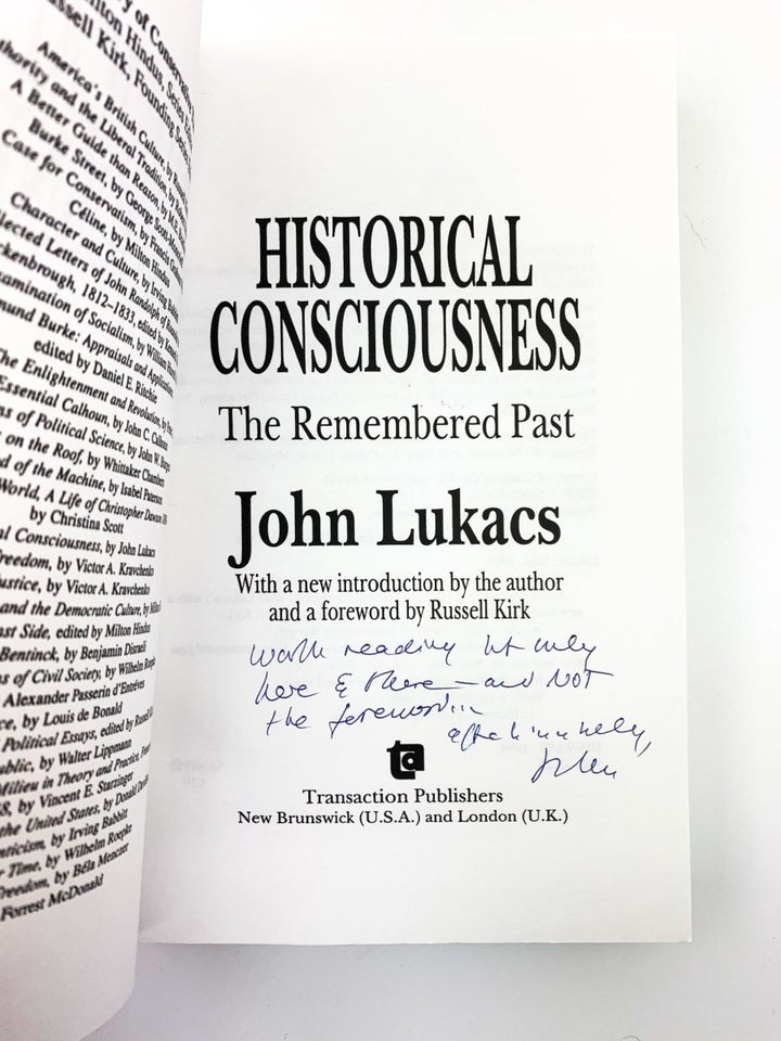 Lukacs, John - Historical Consciousness : The Remembered Past - SIGNED | signature page