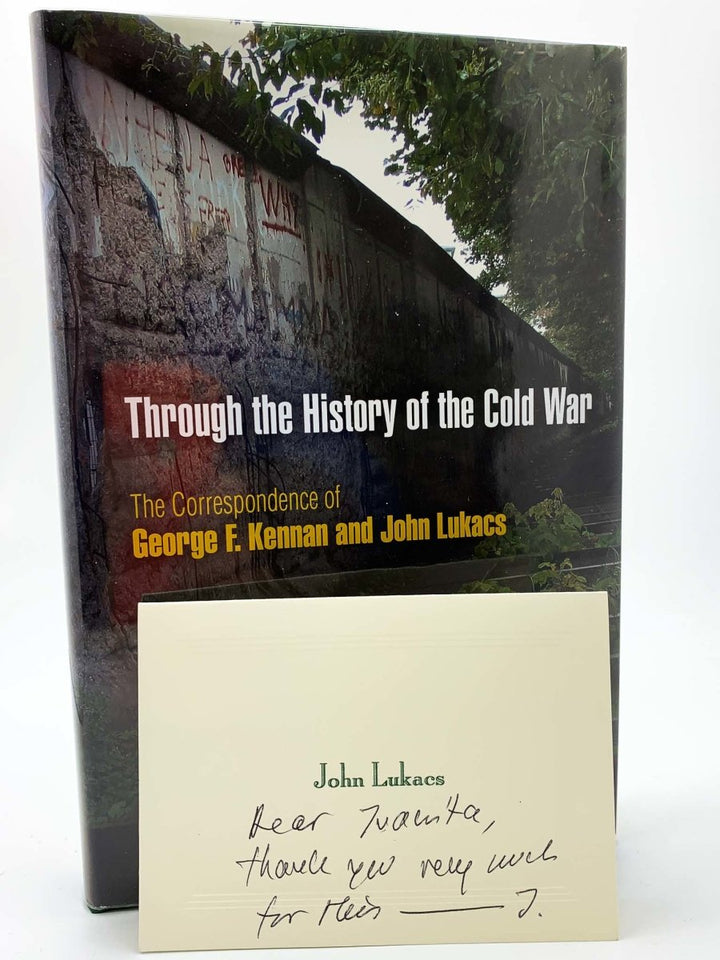 Lukacs, John - Through the History of the Cold War : The Correspondence of George F. Kennan and John Lukacs - SIGNED | back cover