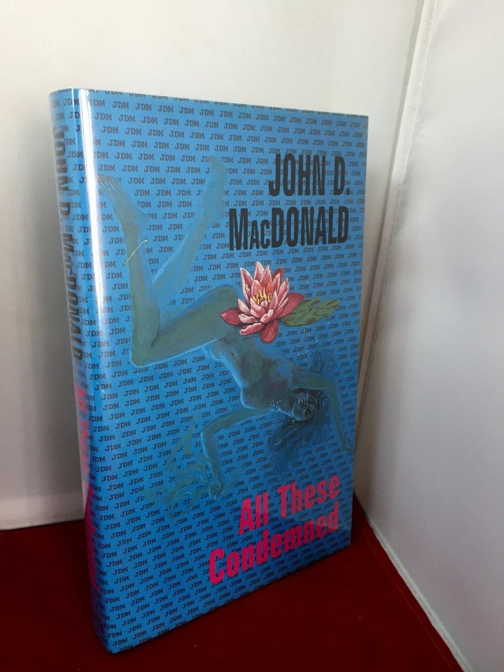 MacDonald, John D - All These Condemned | front cover