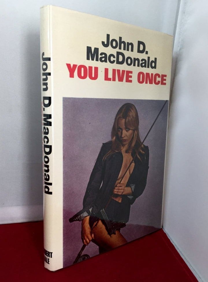 MacDonald, John D - You Live Once. First Edition, Hardcover, Crime