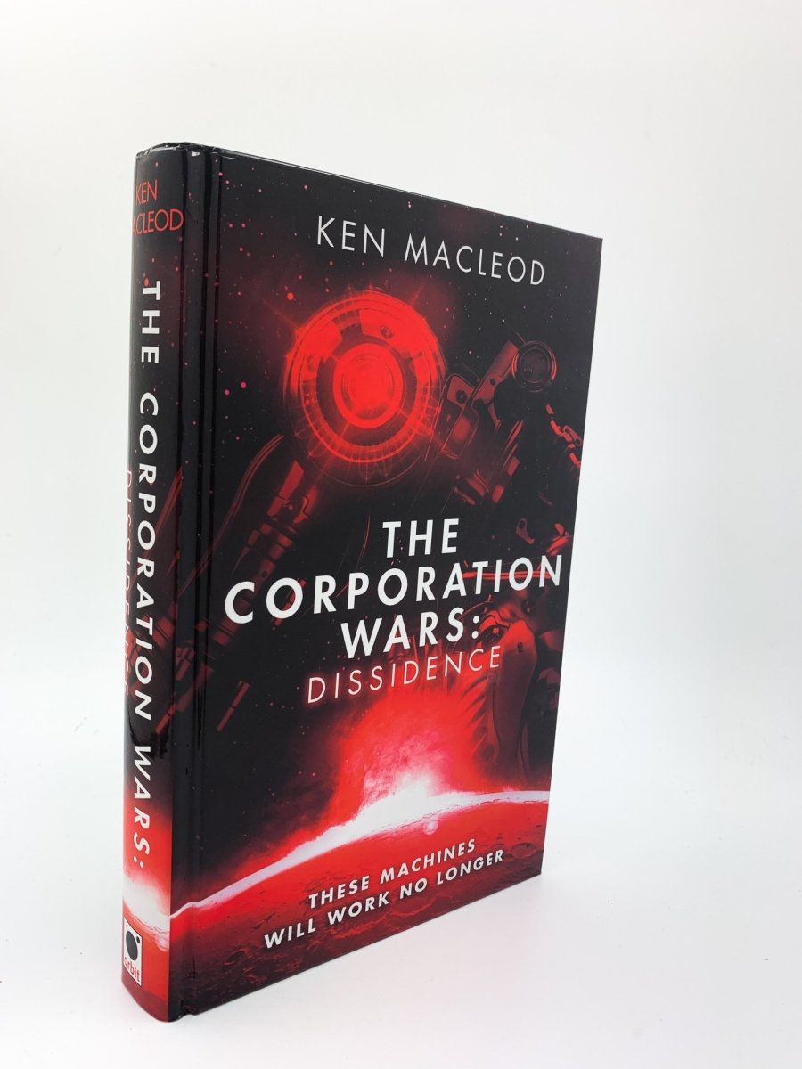 Macleod, Ken - The Corporation Wars : Dissidence - SIGNED | front cover