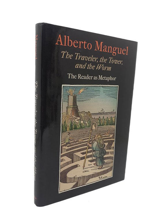 Manguel, Alberto - The Traveler, the Tower, and the Worm : The Reader as Metaphor | image1